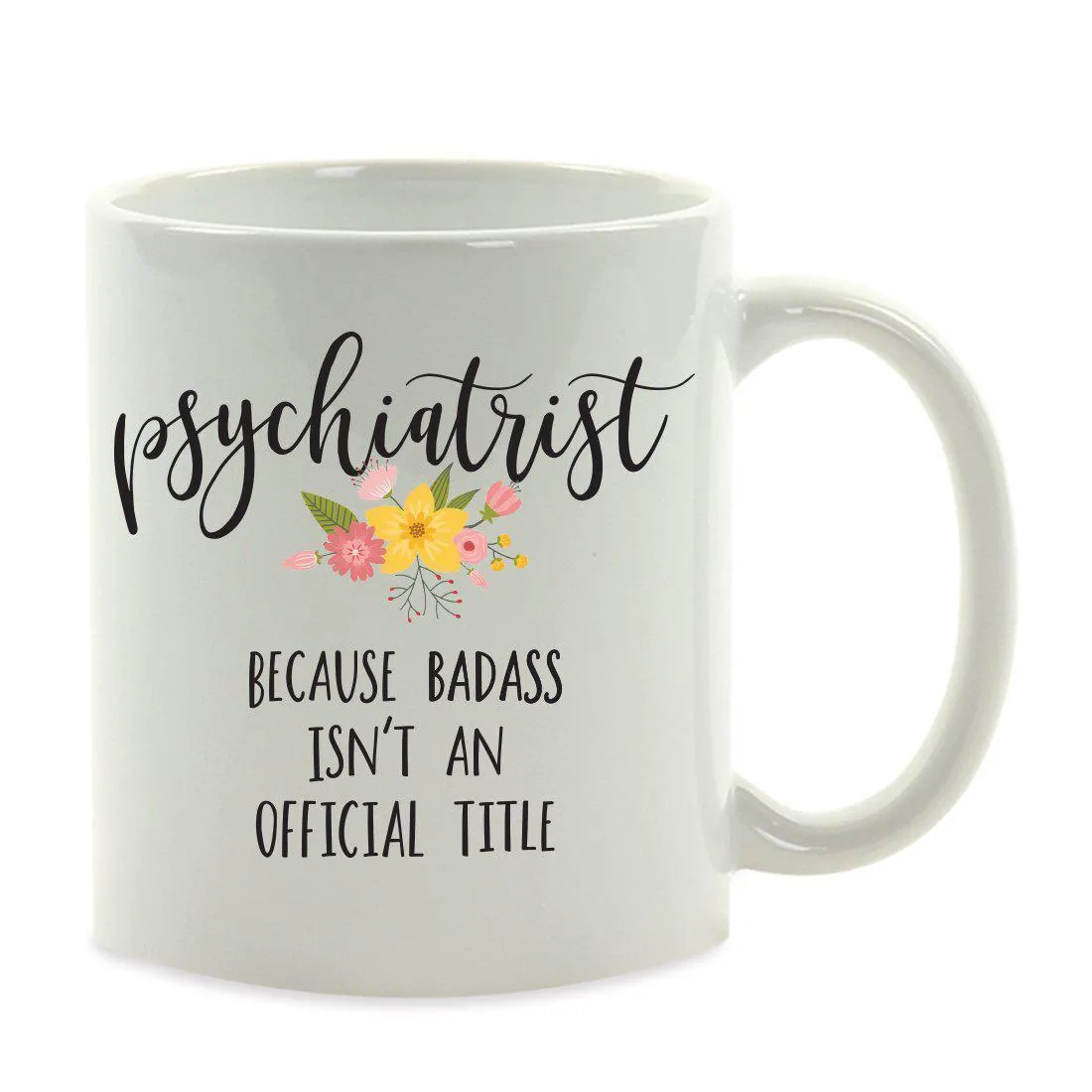 Andaz Press 11oz Badass Isn't An Official Title Floral Graphic Coffee Mug