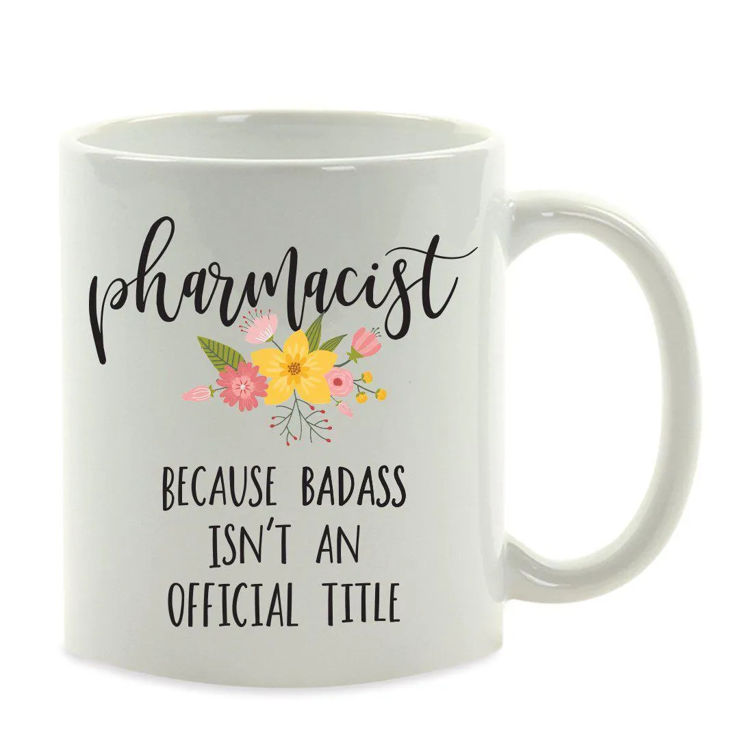 Andaz Press 11oz Badass Isn't An Official Title Floral Graphic Coffee Mug