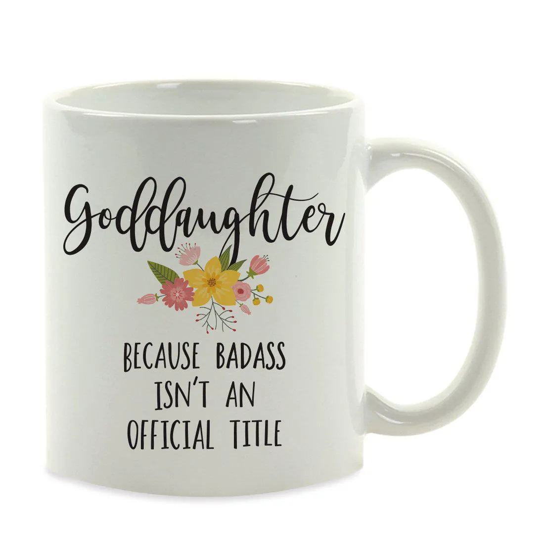 Andaz Press 11oz Badass Isn't An Official Title Floral Graphic Coffee Mug