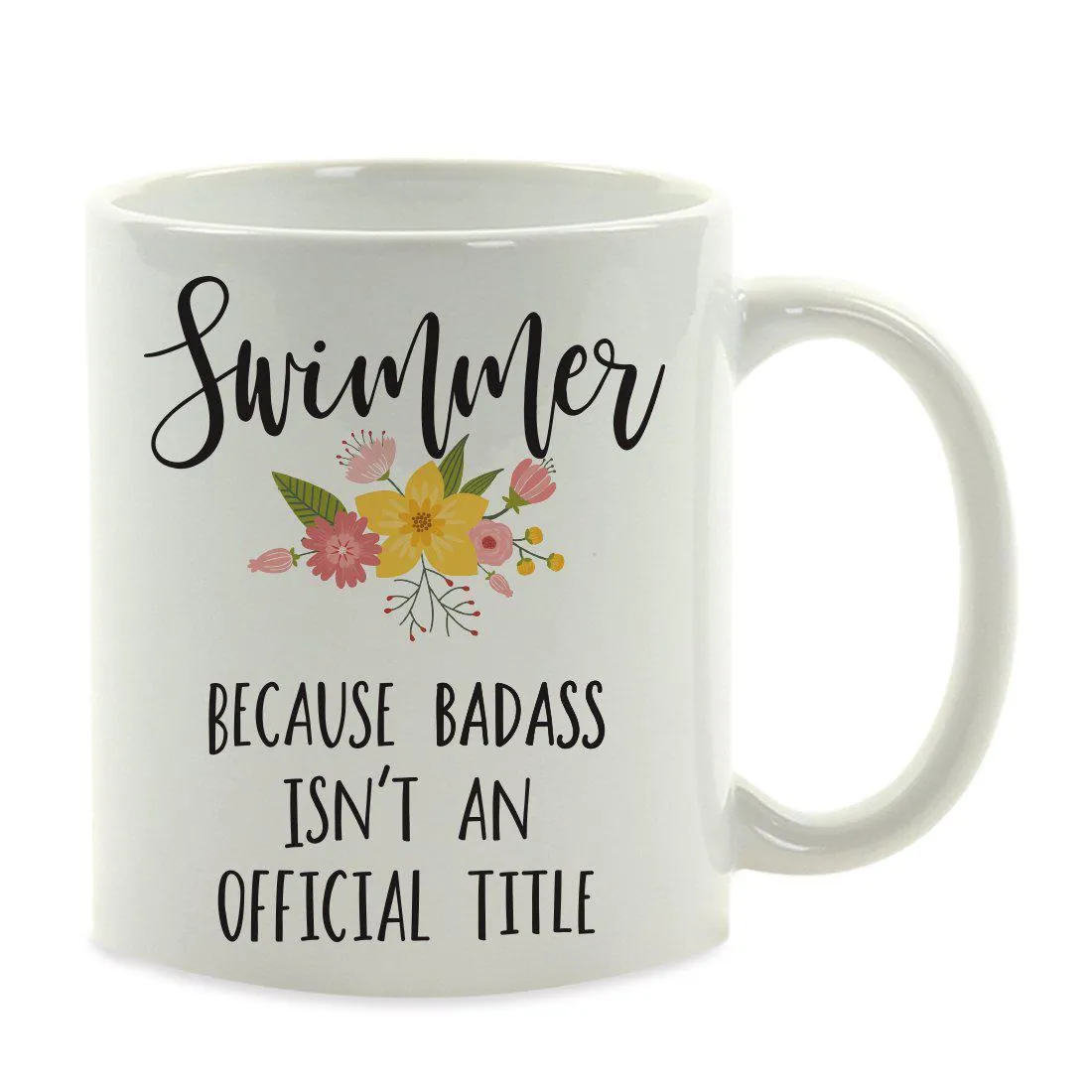 Andaz Press 11oz Badass Isn't An Official Title Floral Graphic Coffee Mug
