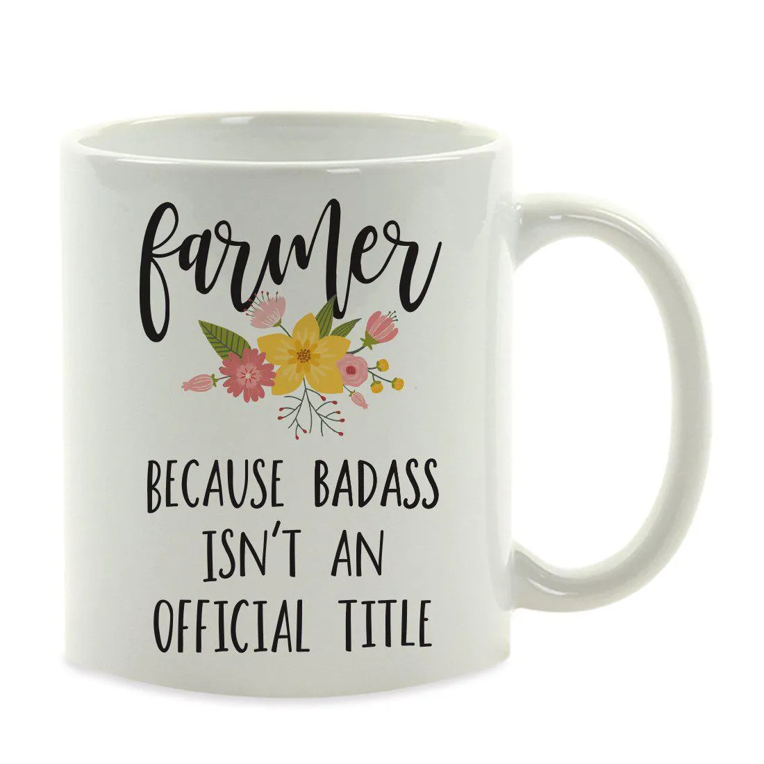 Andaz Press 11oz Badass Isn't An Official Title Floral Graphic Coffee Mug