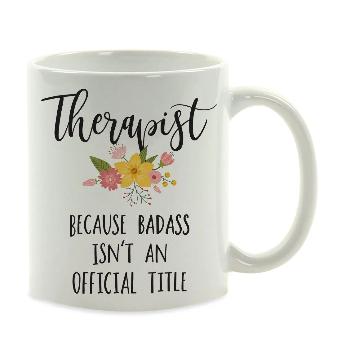 Andaz Press 11oz Badass Isn't An Official Title Floral Graphic Coffee Mug