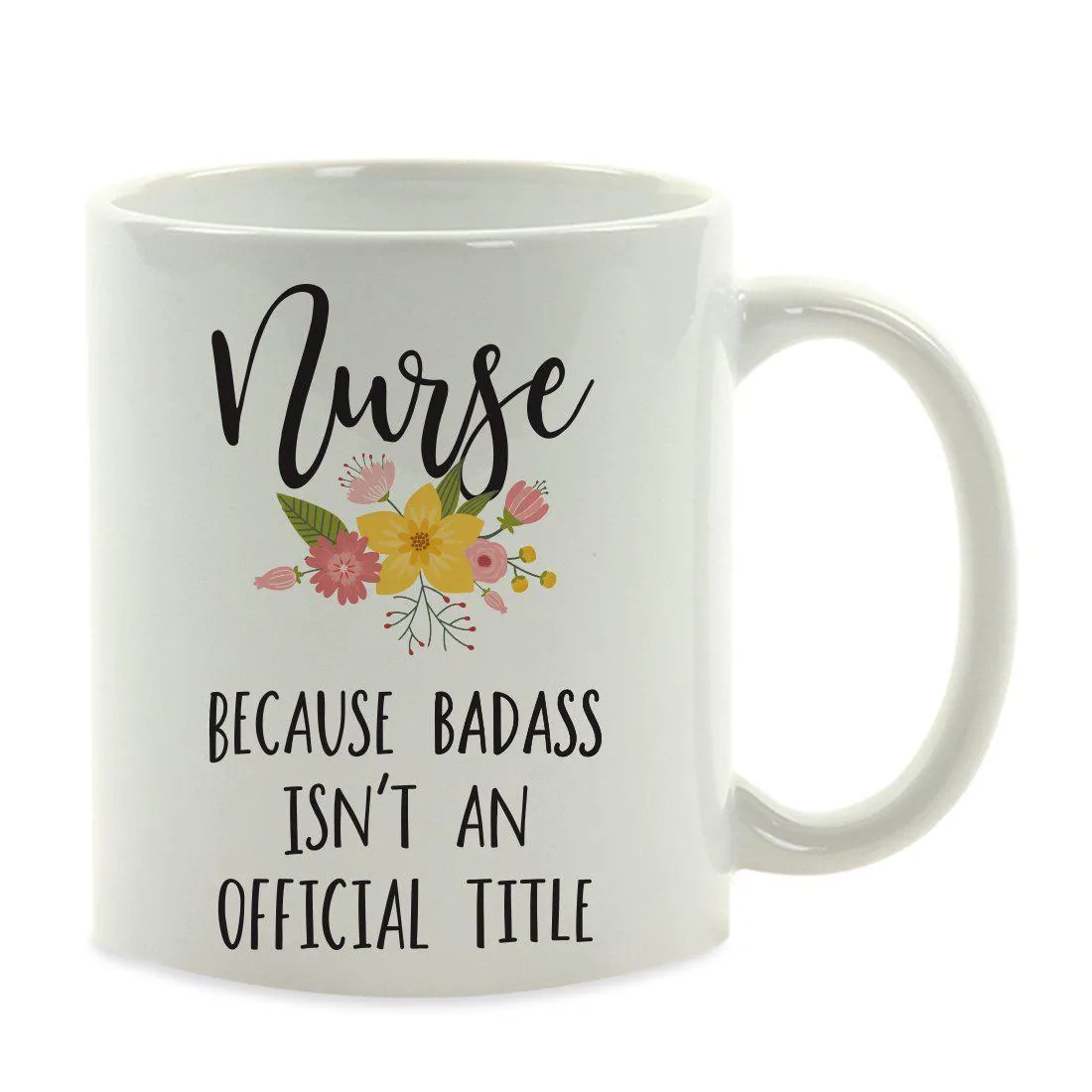 Andaz Press 11oz Badass Isn't An Official Title Floral Graphic Coffee Mug
