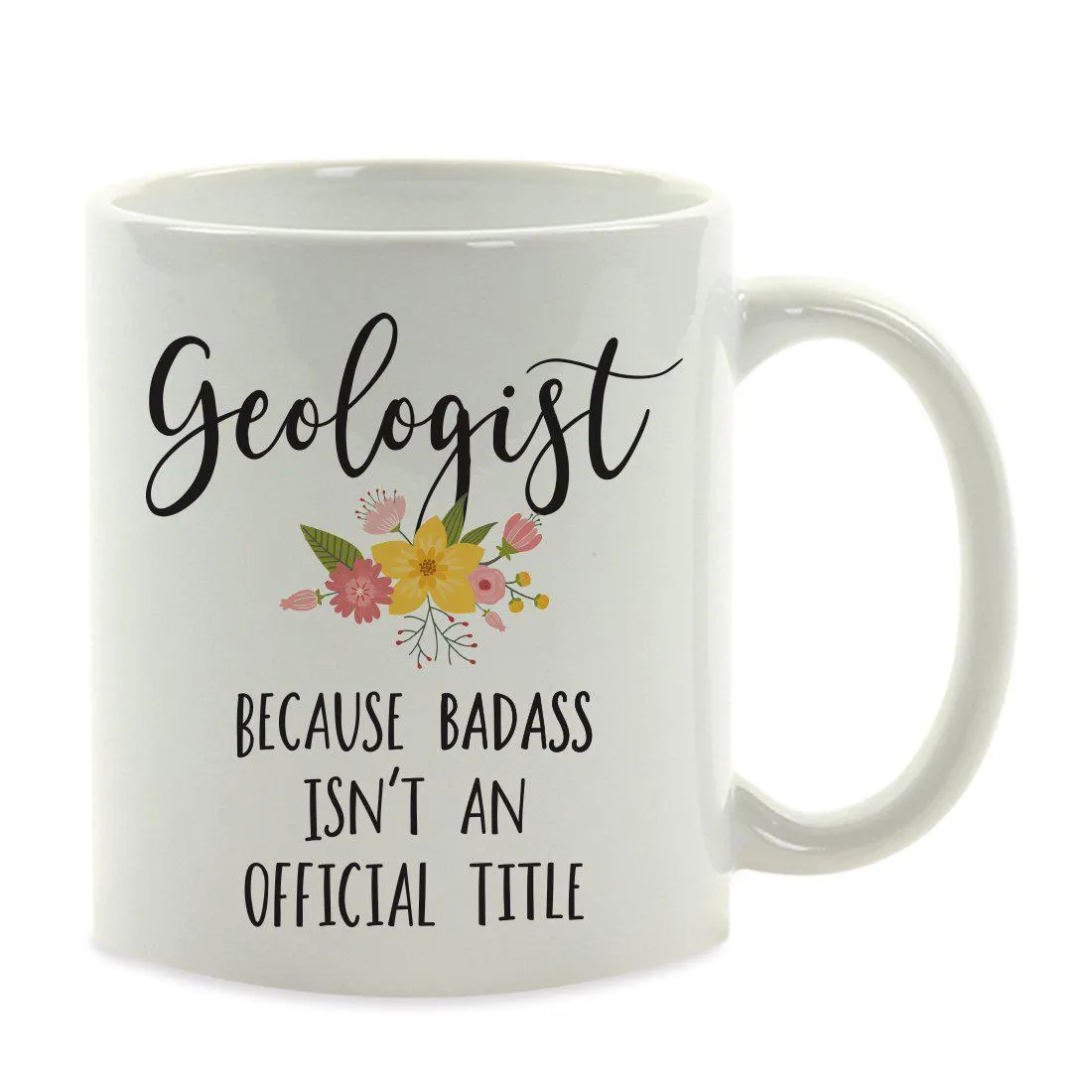 Andaz Press 11oz Badass Isn't An Official Title Floral Graphic Coffee Mug