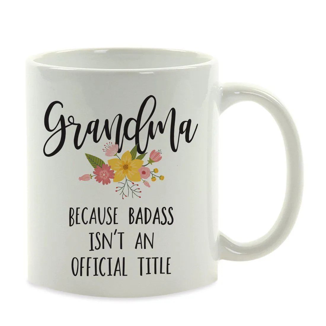 Andaz Press 11oz Badass Isn't An Official Title Floral Graphic Coffee Mug