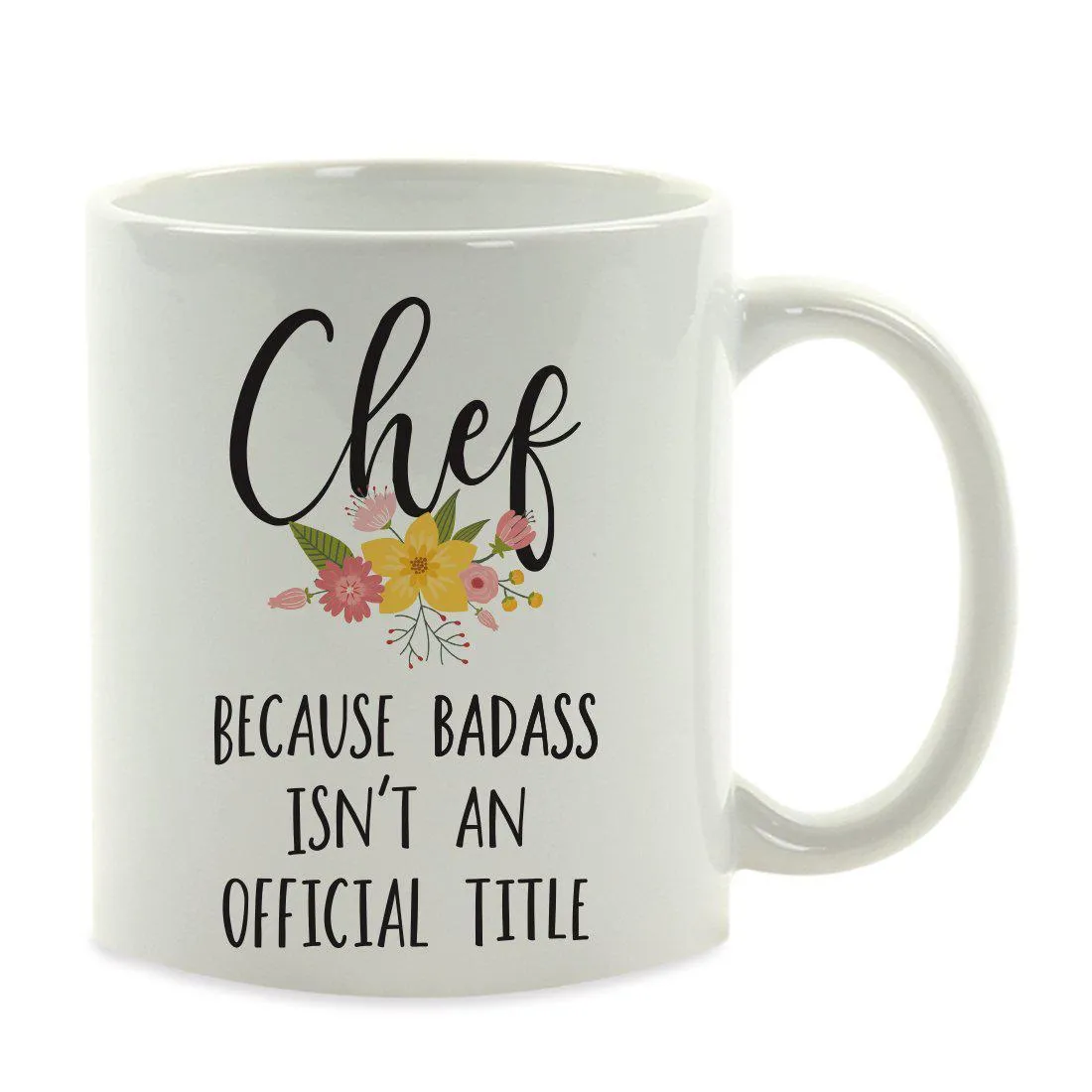 Andaz Press 11oz Badass Isn't An Official Title Floral Graphic Coffee Mug