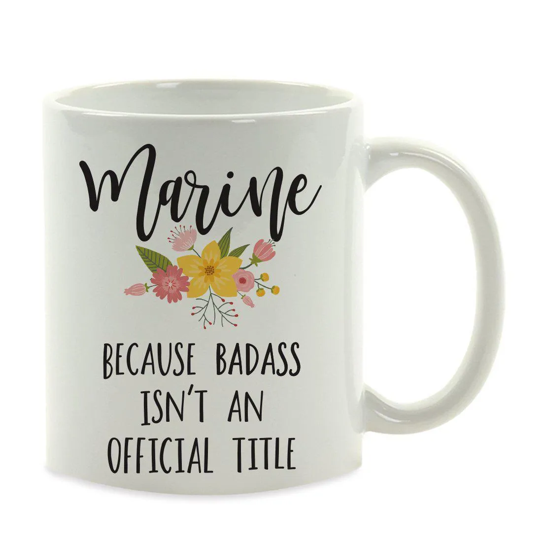 Andaz Press 11oz Badass Isn't An Official Title Floral Graphic Coffee Mug