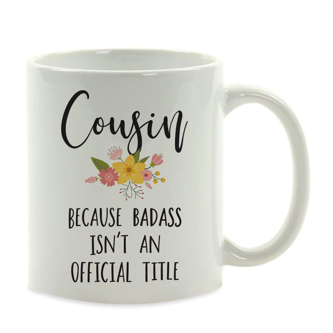 Andaz Press 11oz Badass Isn't An Official Title Floral Graphic Coffee Mug