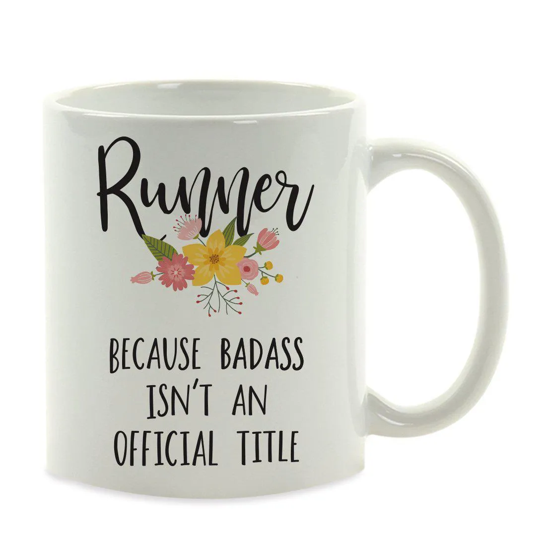 Andaz Press 11oz Badass Isn't An Official Title Floral Graphic Coffee Mug