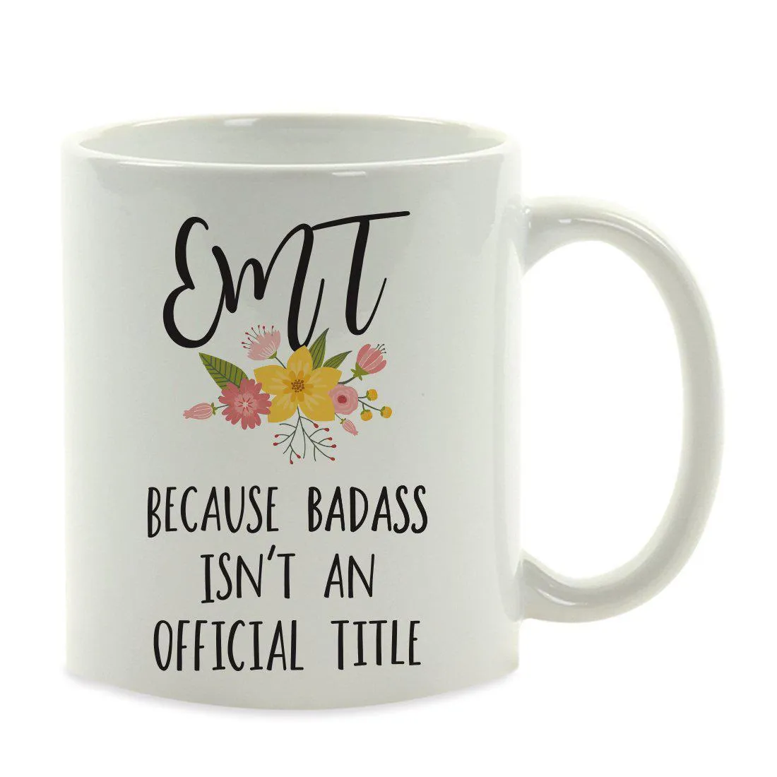 Andaz Press 11oz Badass Isn't An Official Title Floral Graphic Coffee Mug