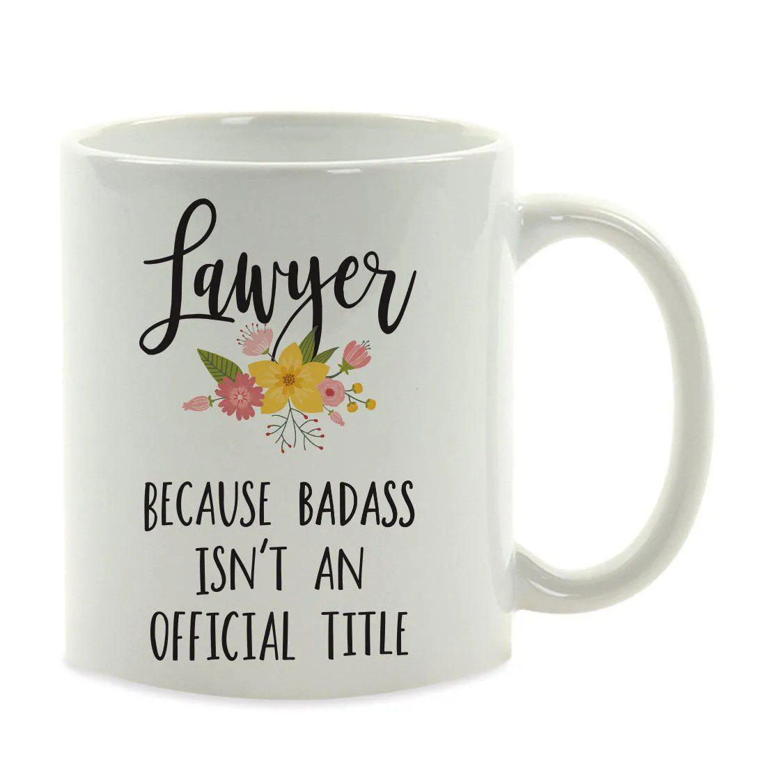 Andaz Press 11oz Badass Isn't An Official Title Floral Graphic Coffee Mug