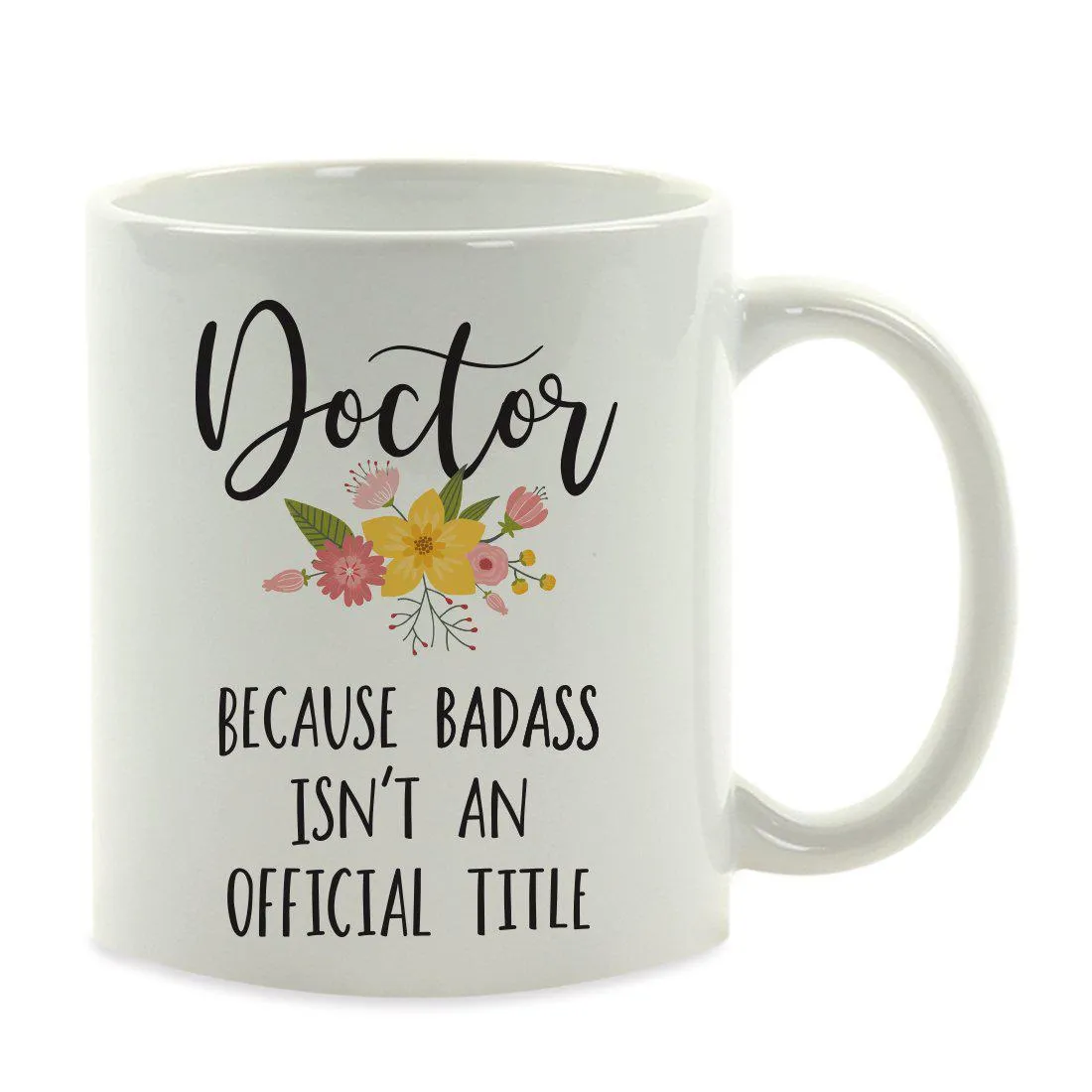 Andaz Press 11oz Badass Isn't An Official Title Floral Graphic Coffee Mug