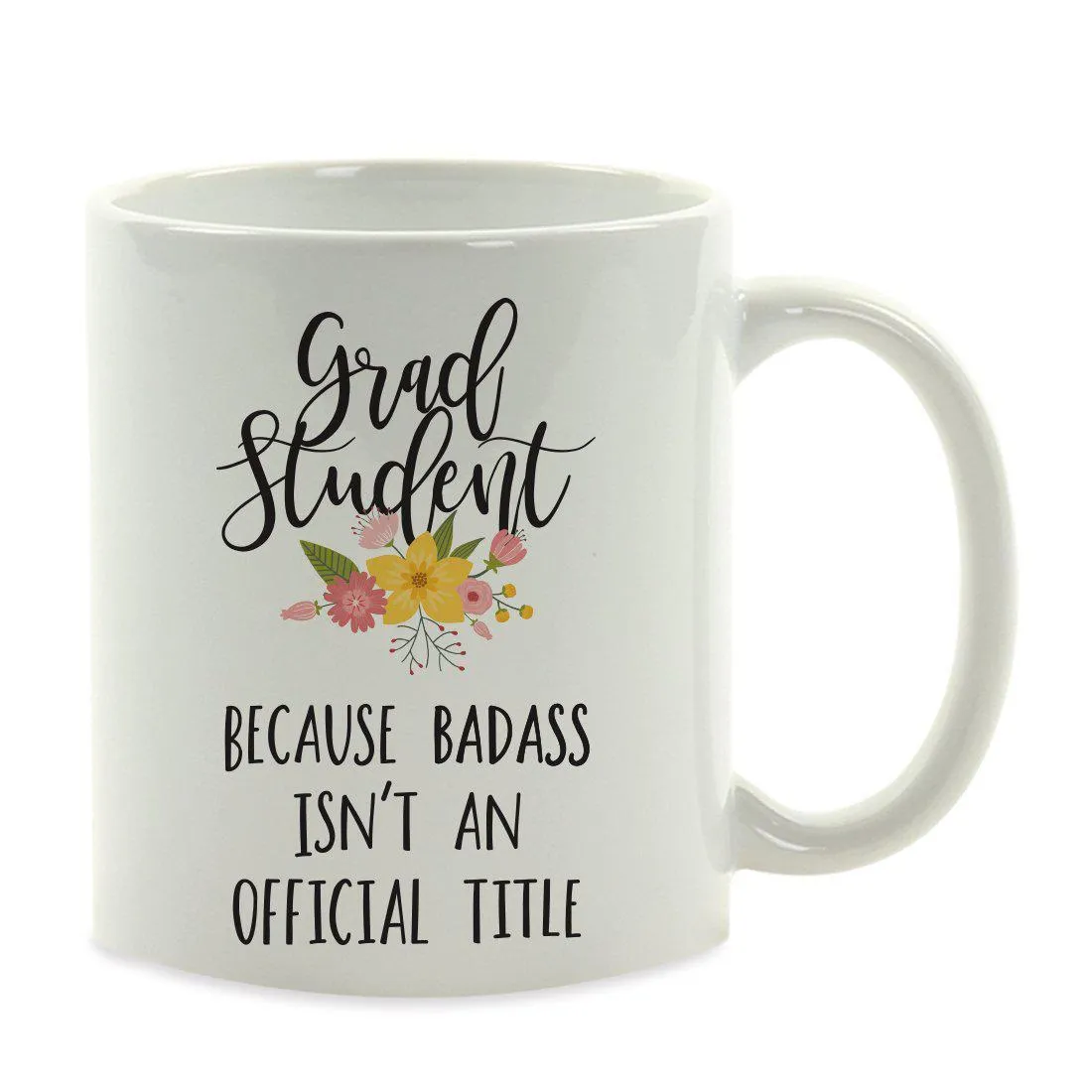 Andaz Press 11oz Badass Isn't An Official Title Floral Graphic Coffee Mug