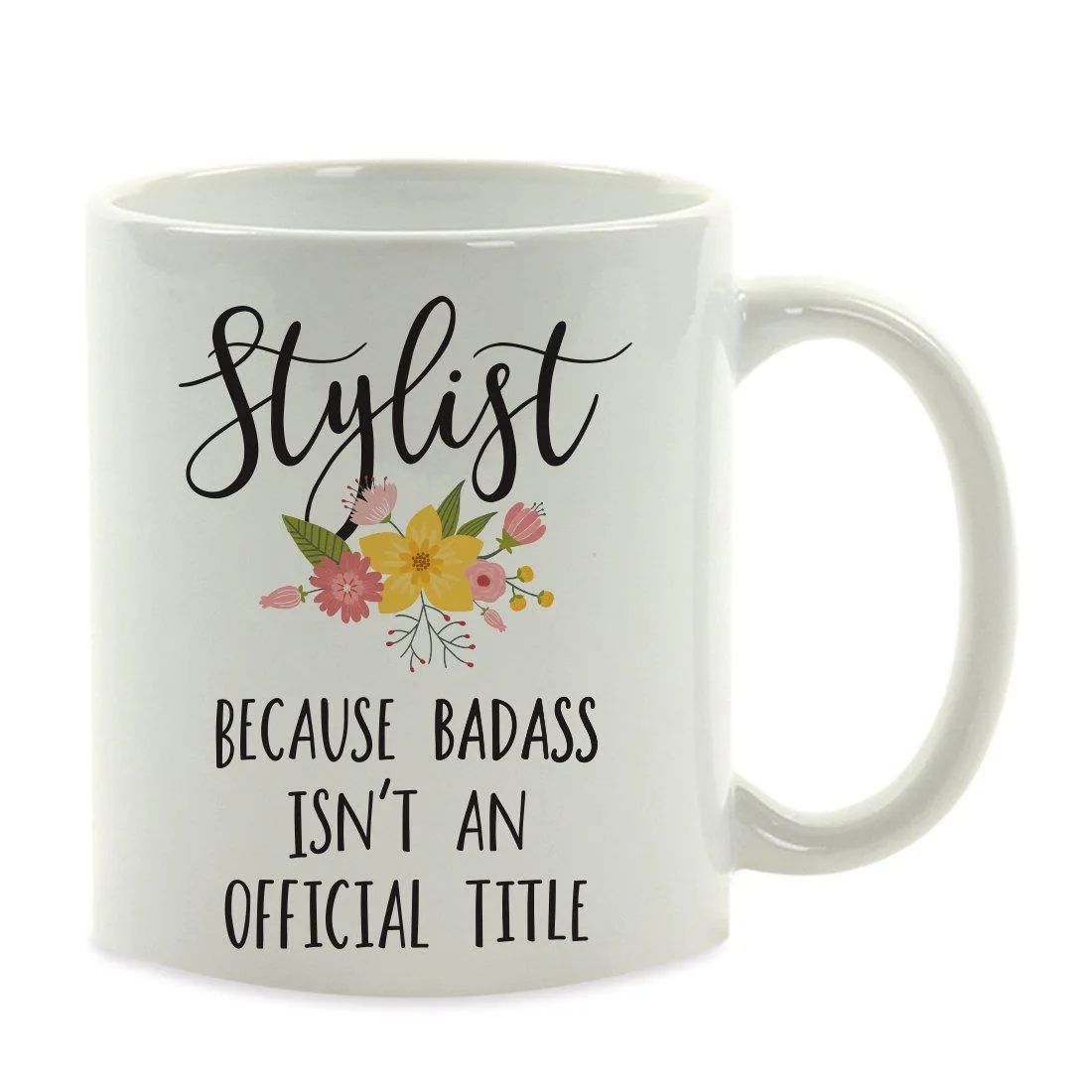 Andaz Press 11oz Badass Isn't An Official Title Floral Graphic Coffee Mug