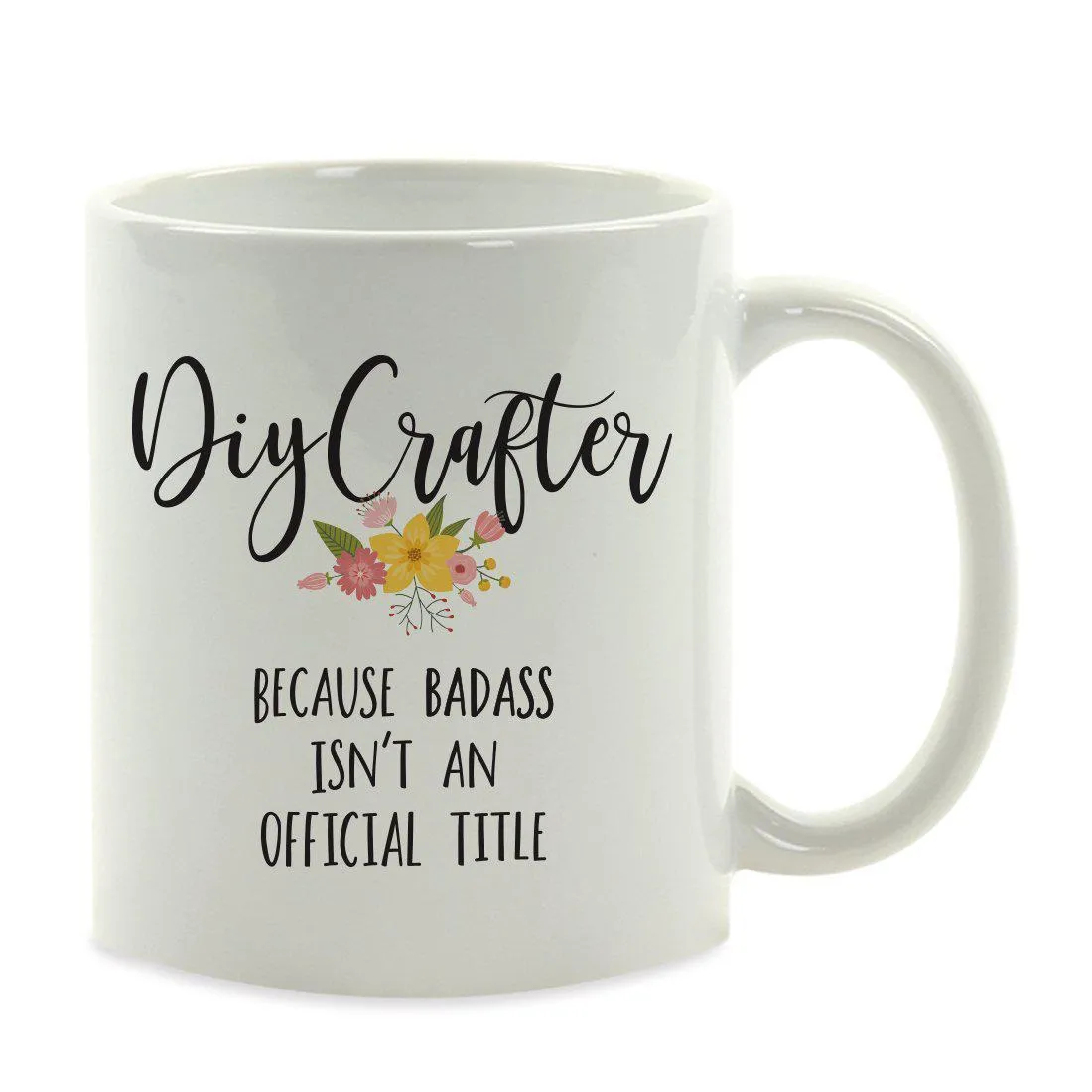 Andaz Press 11oz Badass Isn't An Official Title Floral Graphic Coffee Mug