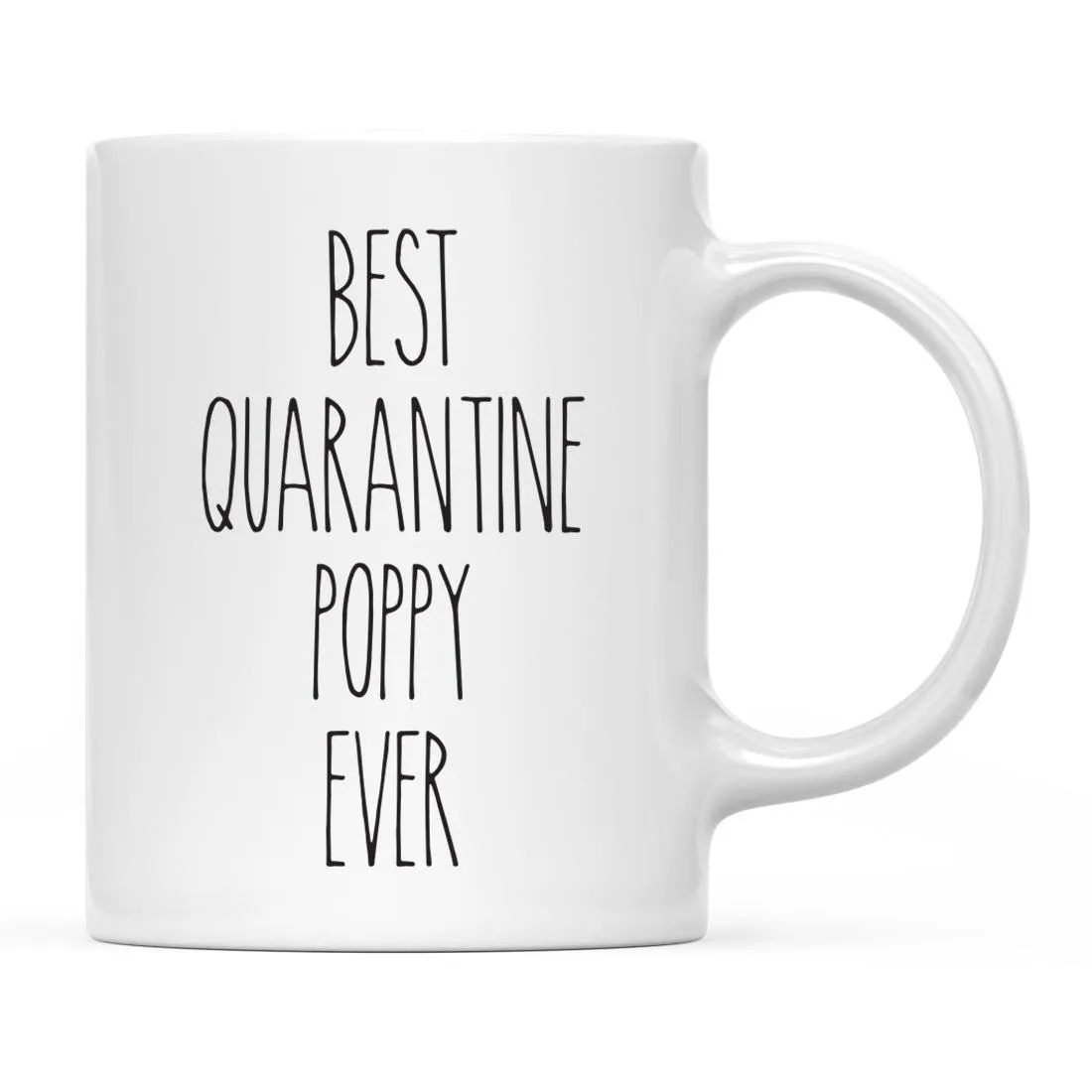 Best Quarantine Ever Ceramic Coffee Mug, Part 2