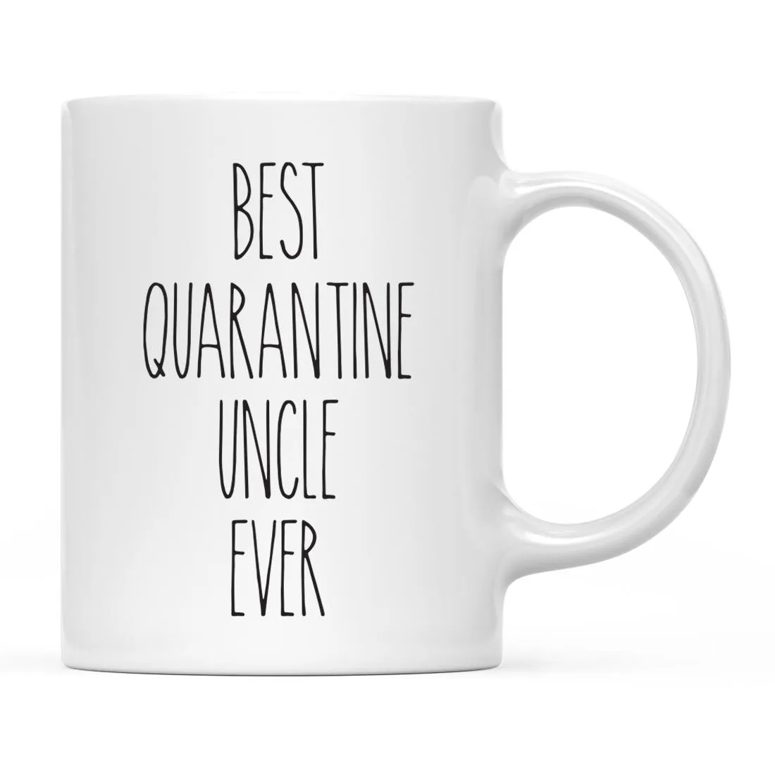 Best Quarantine Ever Ceramic Coffee Mug, Part 2