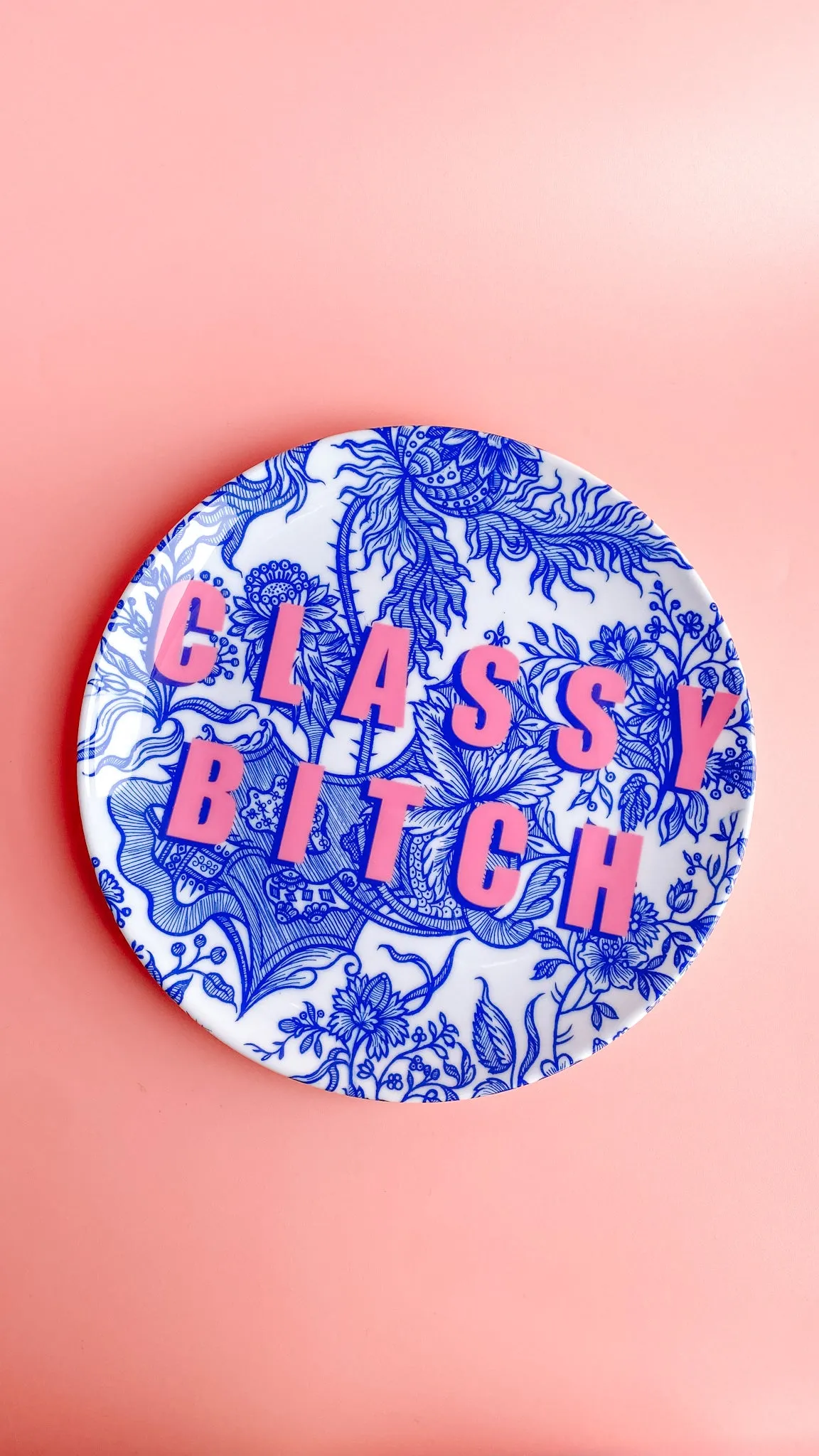 Classy Bitch Decorative Plate