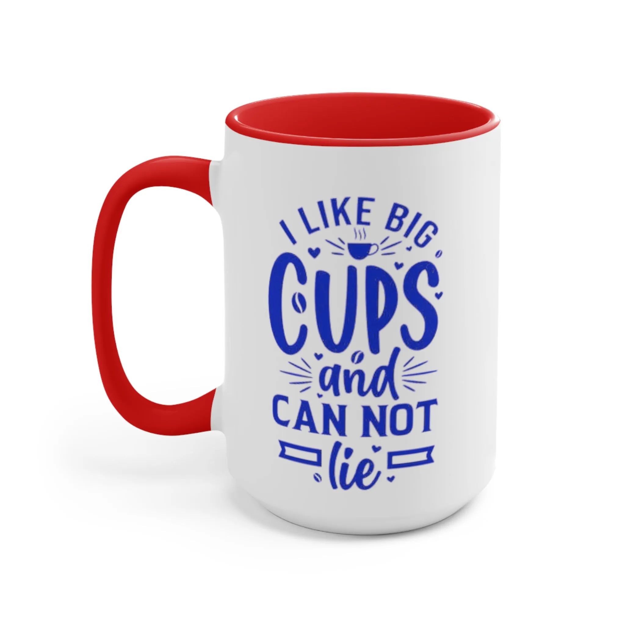 I Like Big Cups Coffee Mug, teacher gift, boyfriend gift, unique gift, gift for mom, gift for dad, funny gift, sister gift, motivation gift