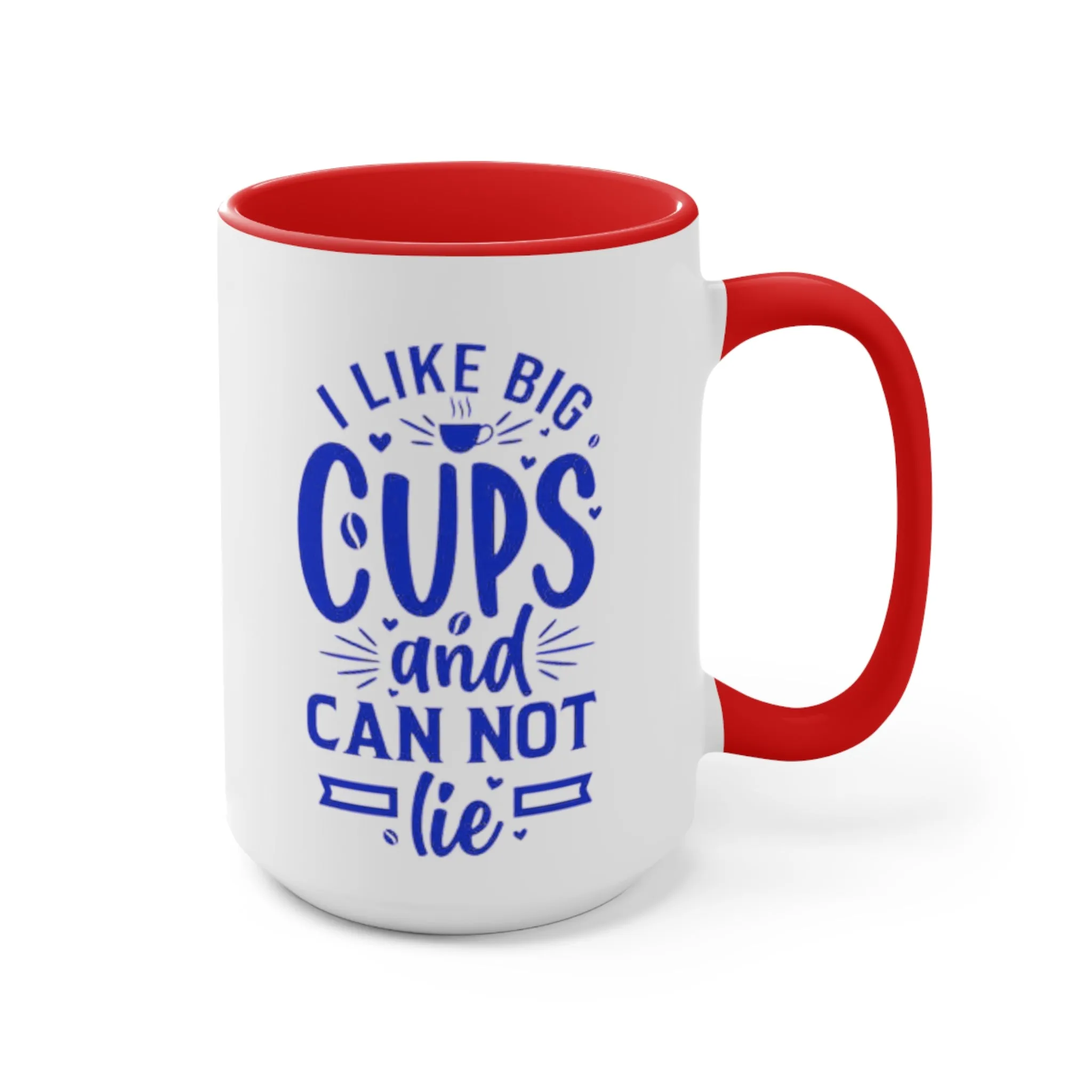 I Like Big Cups Coffee Mug, teacher gift, boyfriend gift, unique gift, gift for mom, gift for dad, funny gift, sister gift, motivation gift