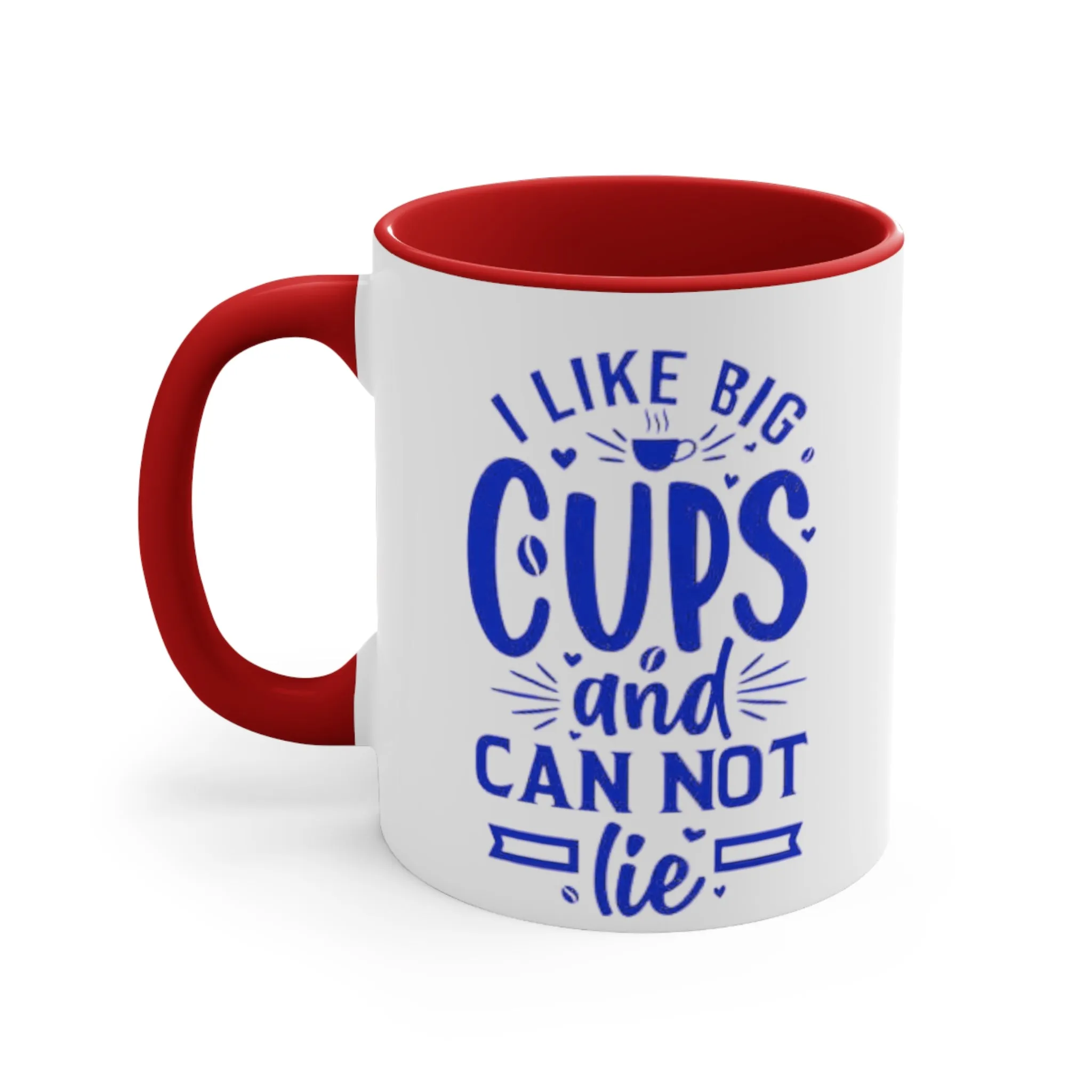 I Like Big Cups Coffee Mug, teacher gift, boyfriend gift, unique gift, gift for mom, gift for dad, funny gift, sister gift, motivation gift