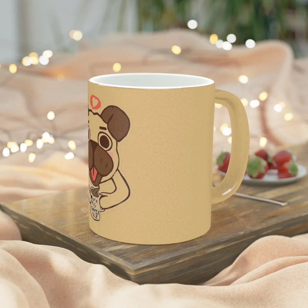 More Pug Coffee Please Metallic Mug (Silver / Gold)