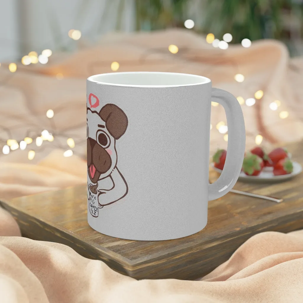 More Pug Coffee Please Metallic Mug (Silver / Gold)