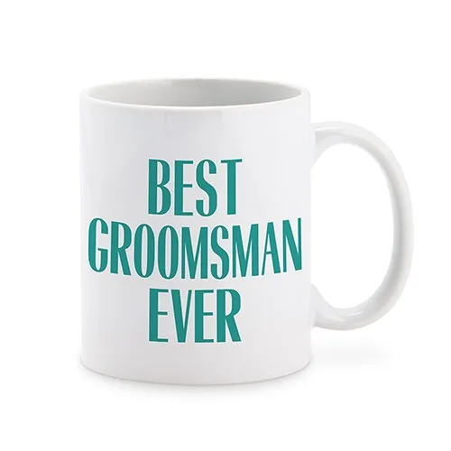 PERSONALIZED COFFEE MUG - BEST GROOMSMAN EVER