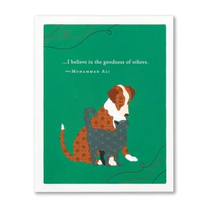 "...I Believe In The Goodness Of Others" Thank You Card