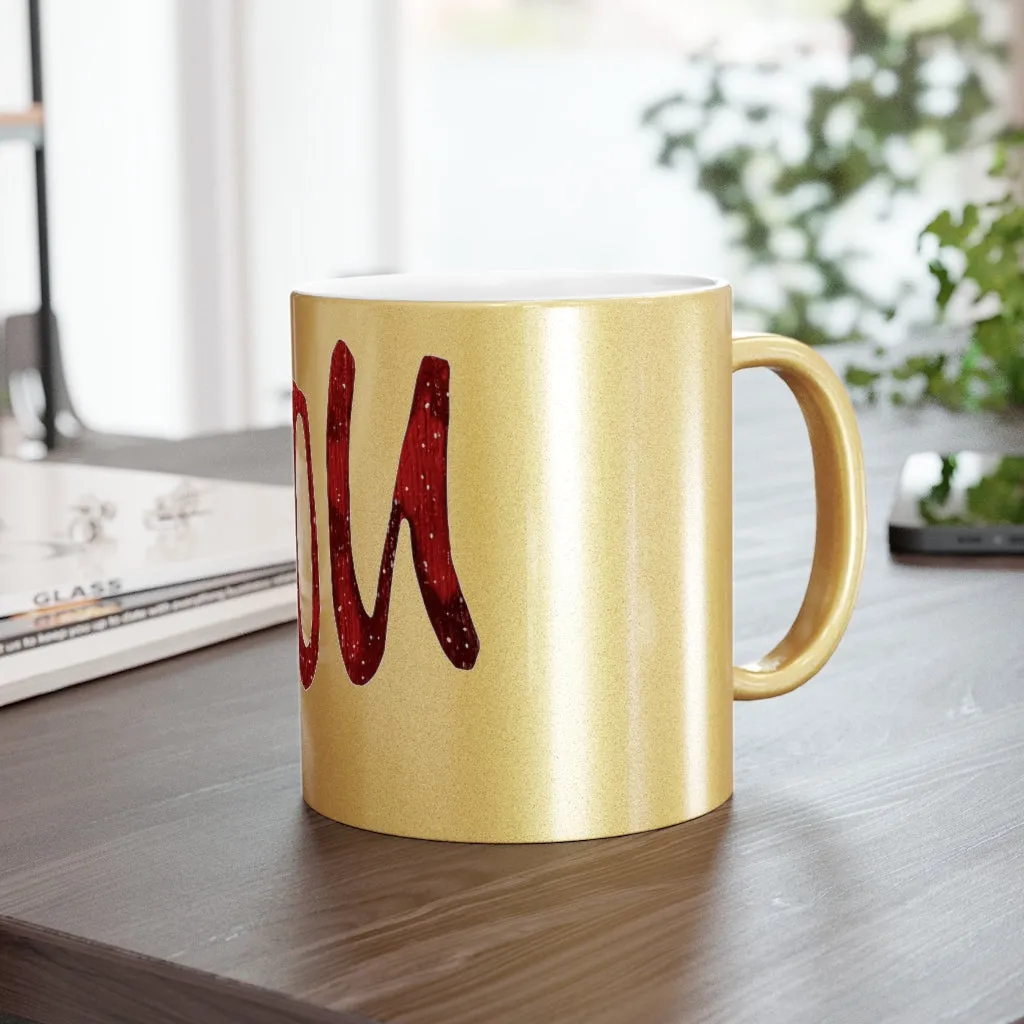 You Metallic Mug (Silver\Gold)