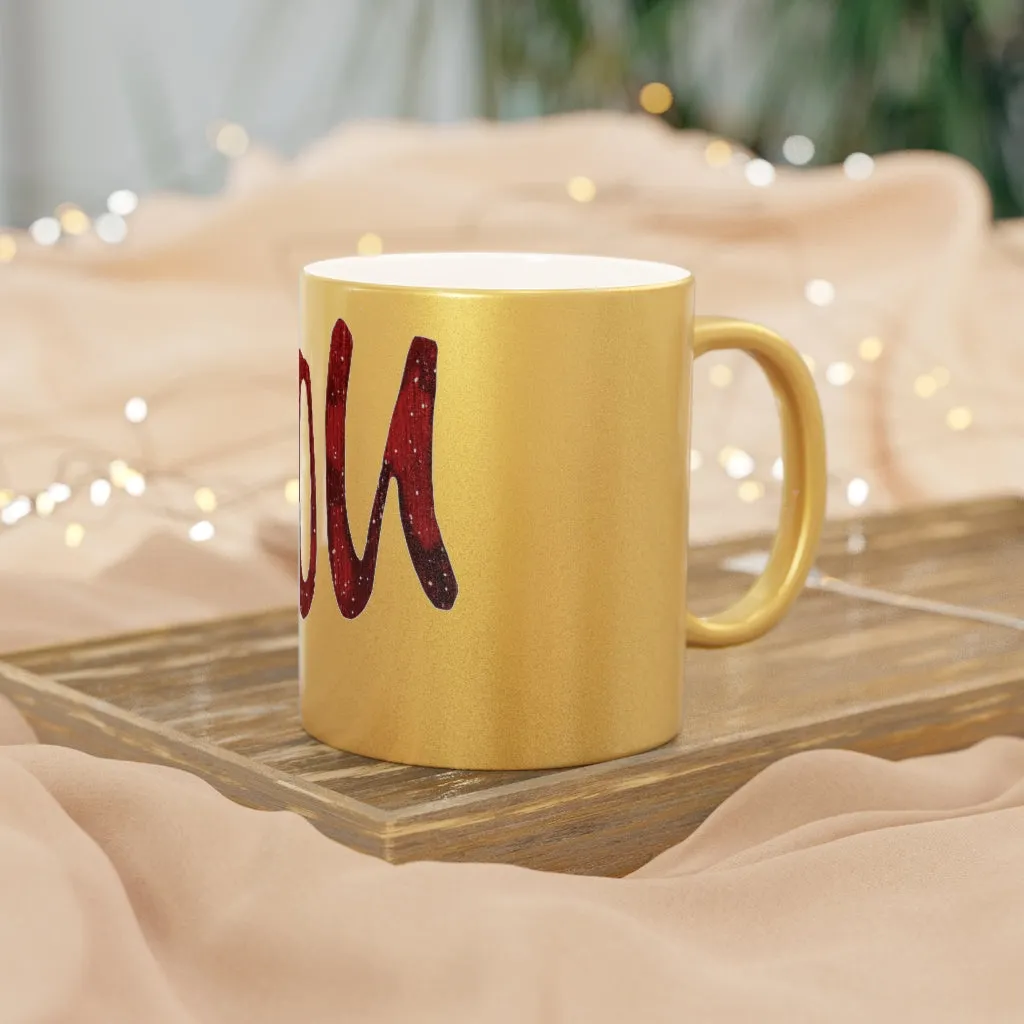 You Metallic Mug (Silver\Gold)